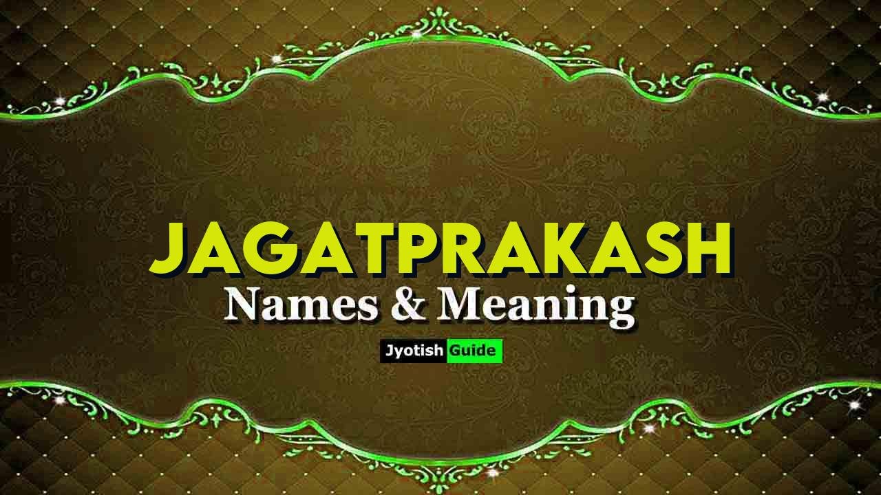 jagatprakash name meaning
