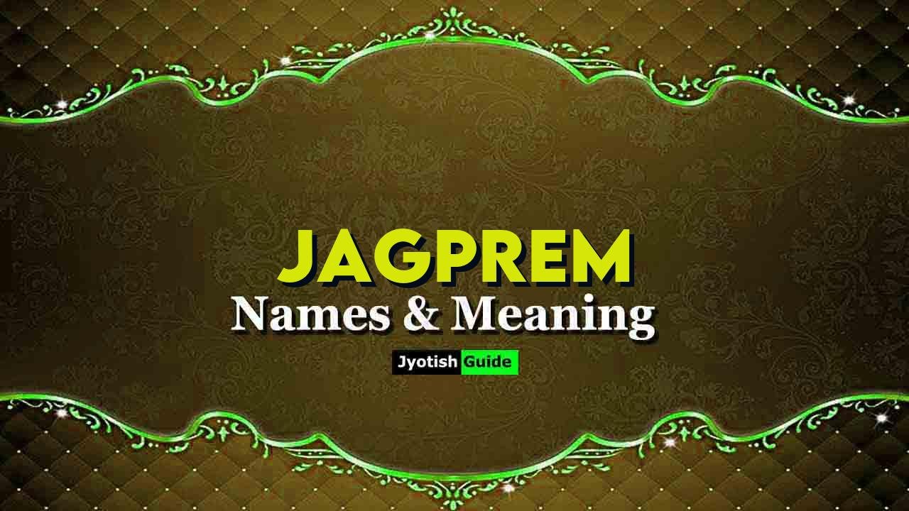 jagprem name meaning
