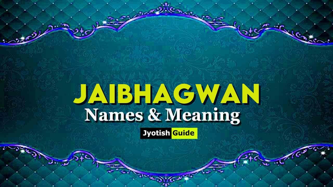 jaibhagwan name meaning