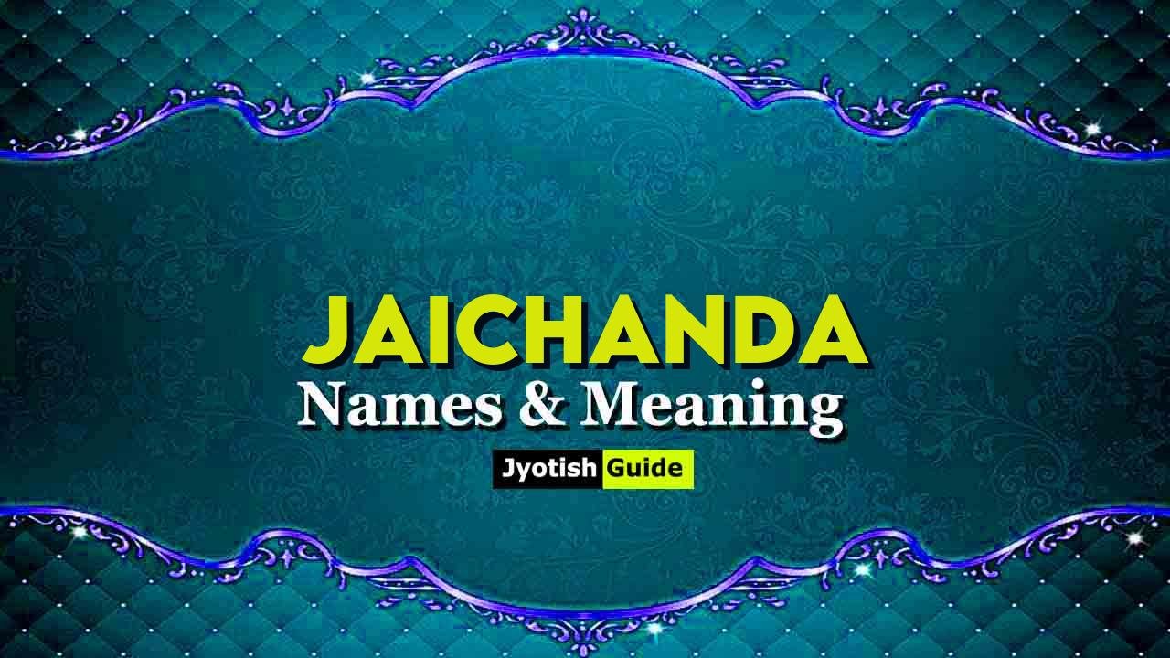 jaichanda name meaning