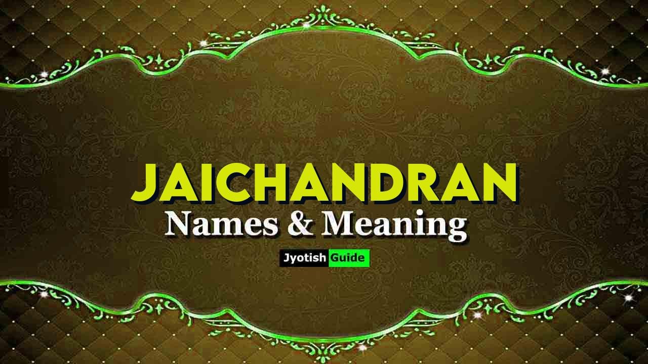 jaichandran name meaning