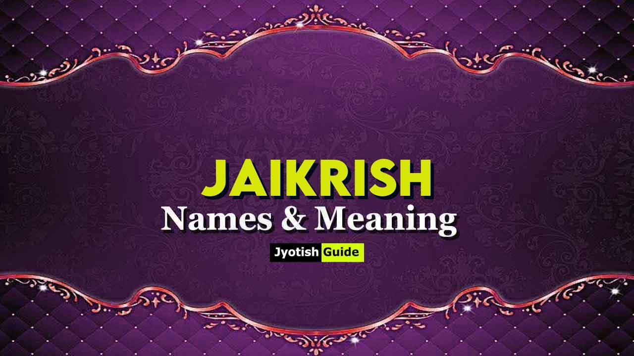 jaikrish name meaning