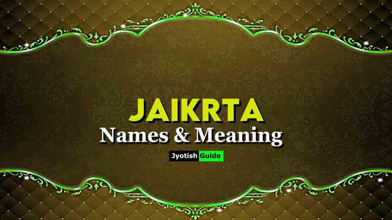 jaikrta name meaning