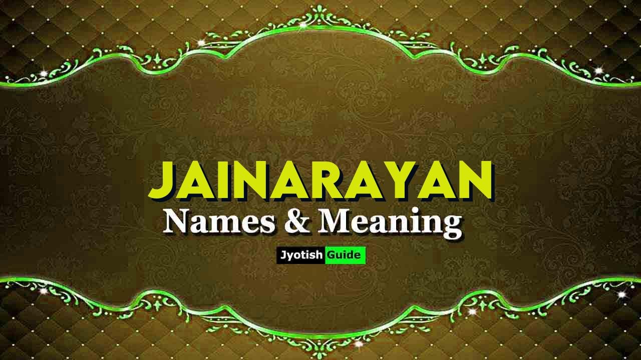 jainarayan name meaning