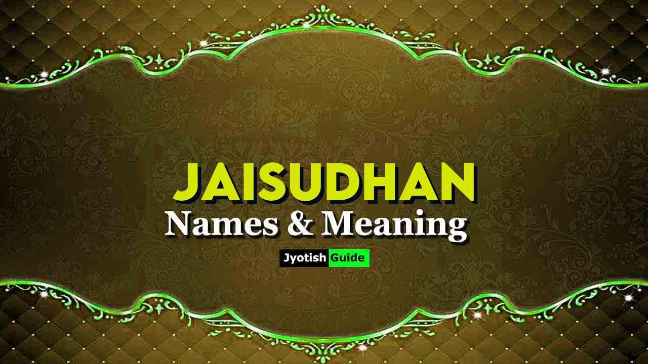 jaisudhan name meaning