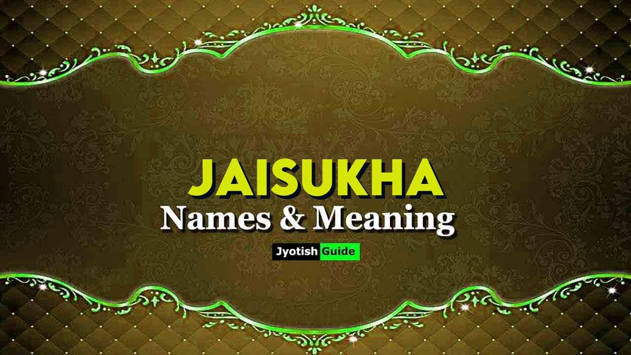 jaisukha name meaning
