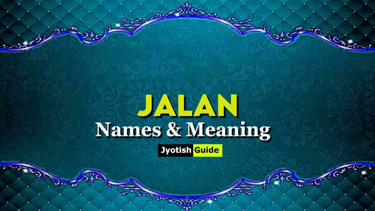 jalan name meaning