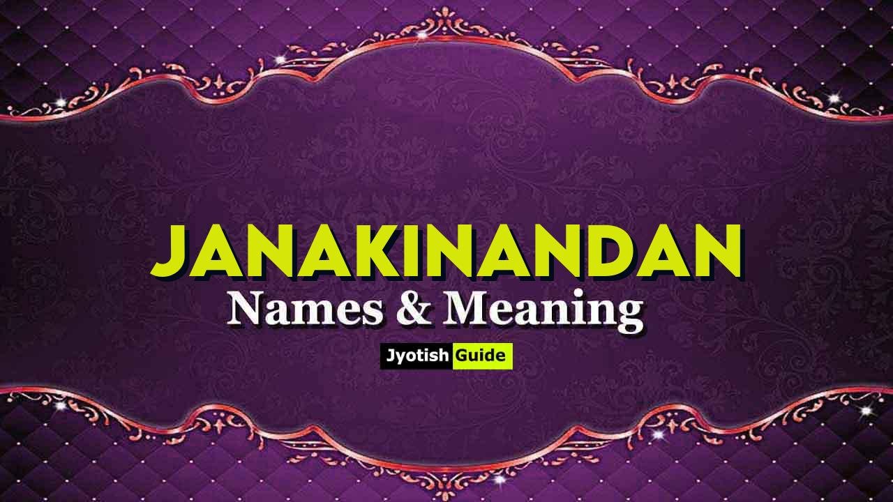 janakinandan name meaning