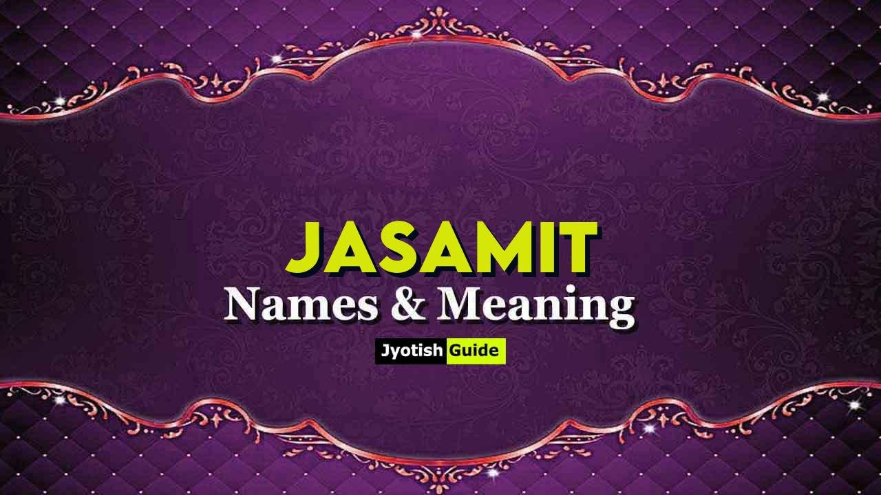 jasamit name meaning