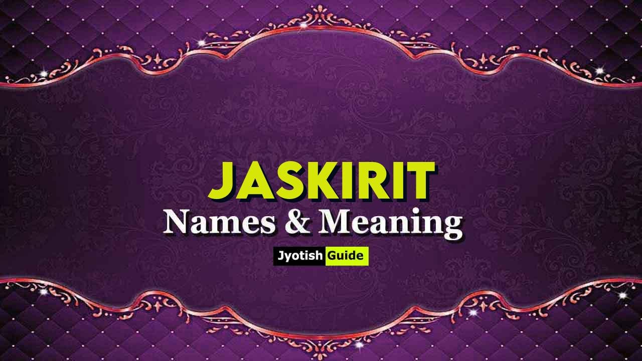 jaskirit name meaning