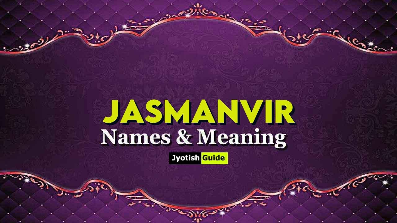 jasmanvir name meaning