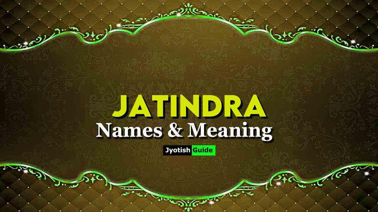 jatindra name meaning