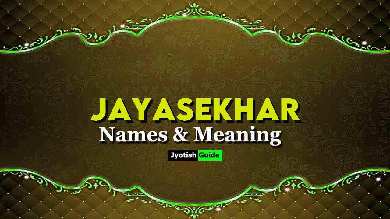 jayasekhar name meaning