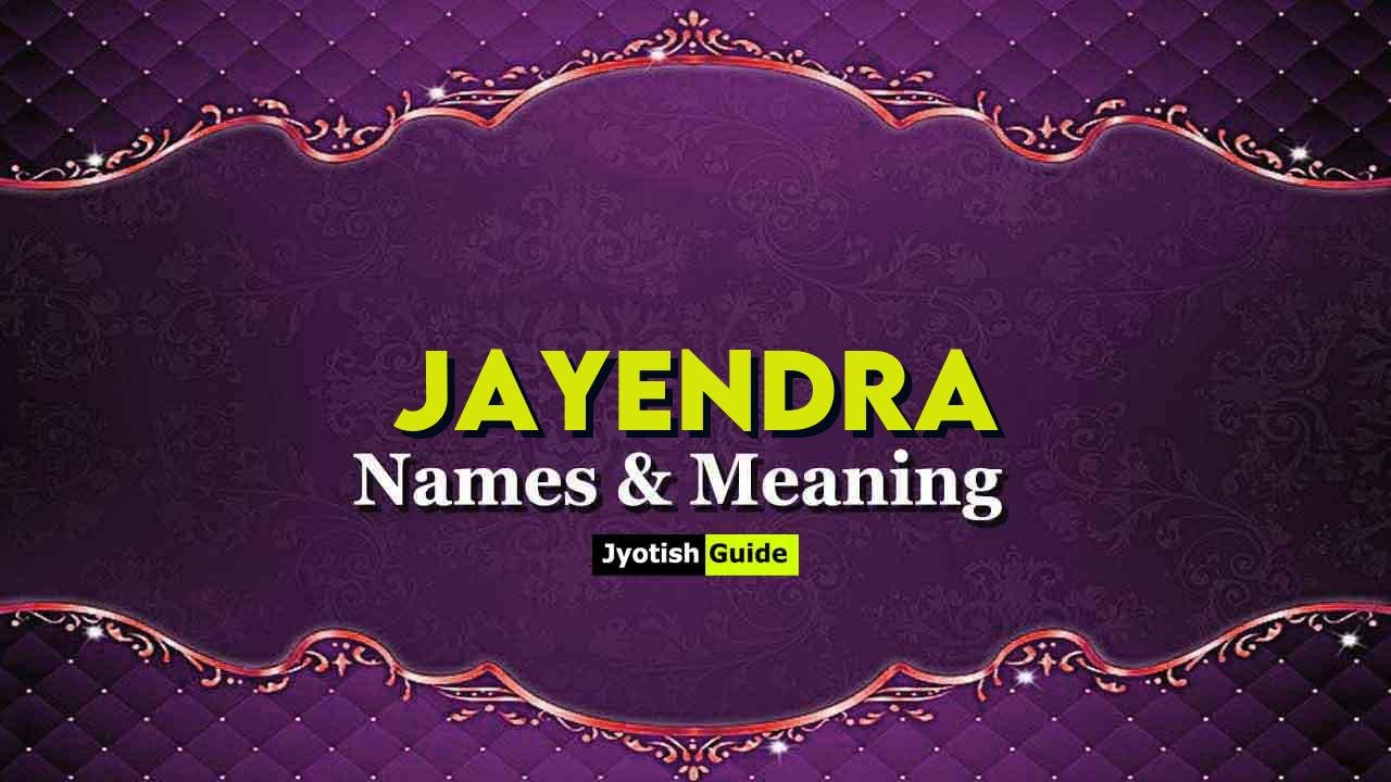 jayendra name meaning