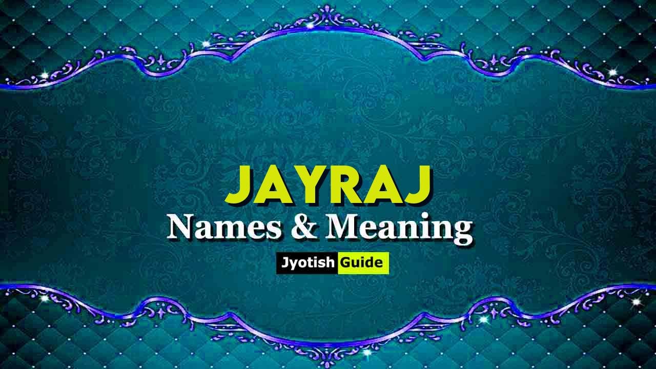 jayraj name meaning