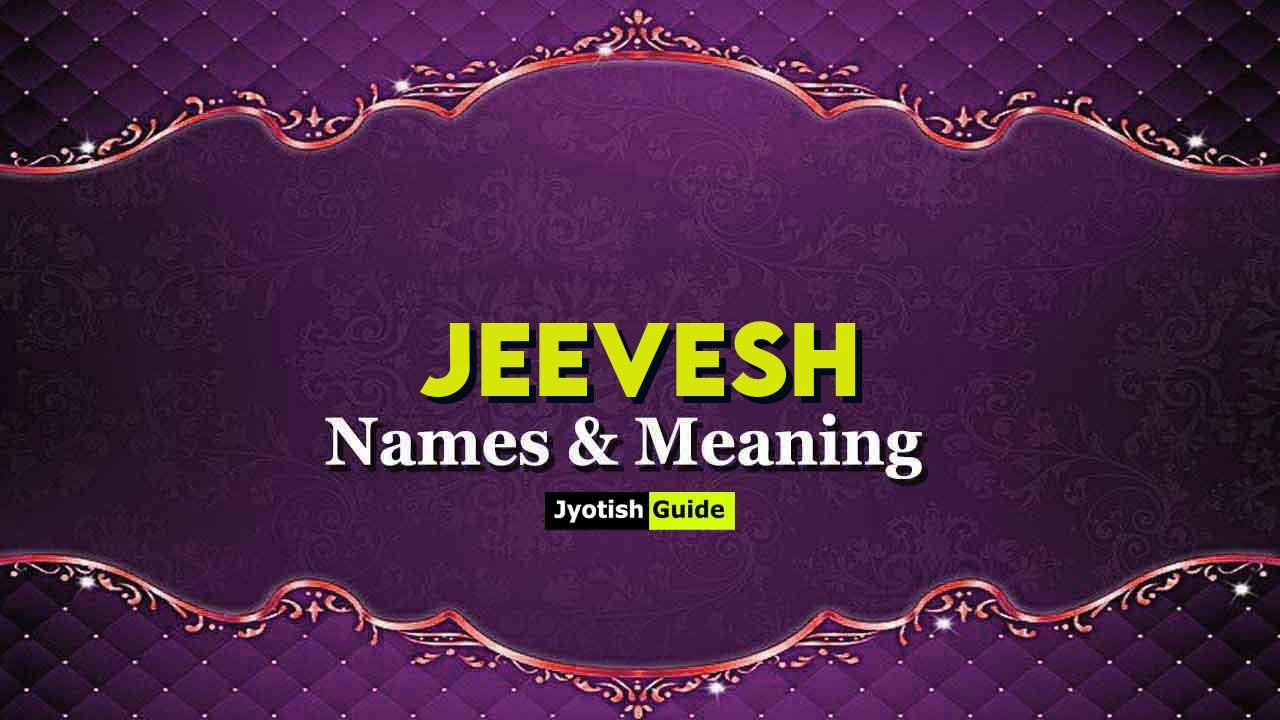 jeevesh name meaning