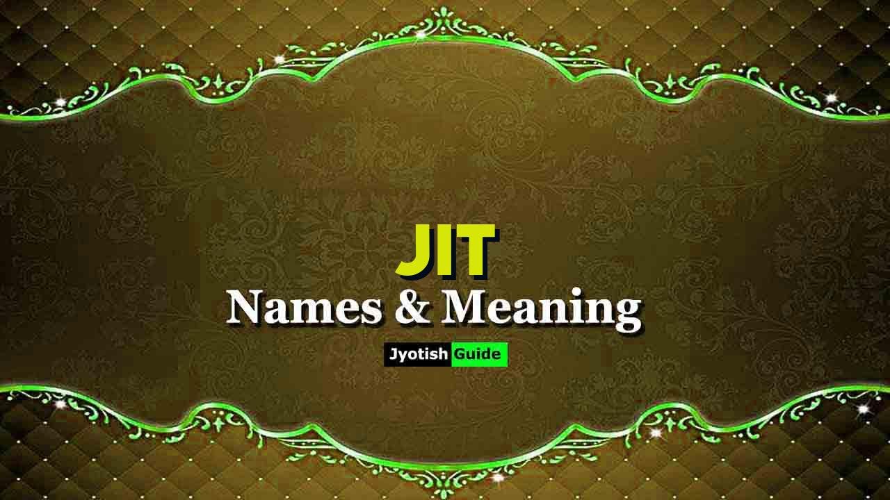 jit name meaning