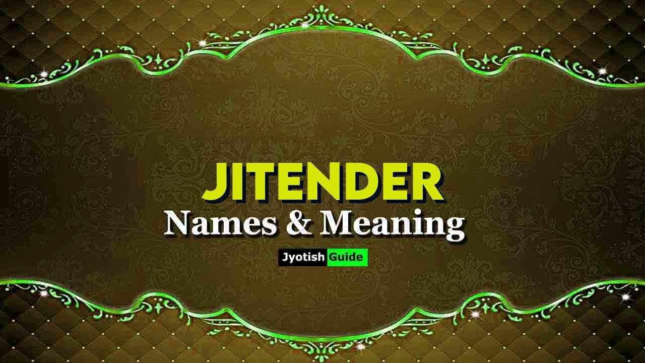 jitender name meaning