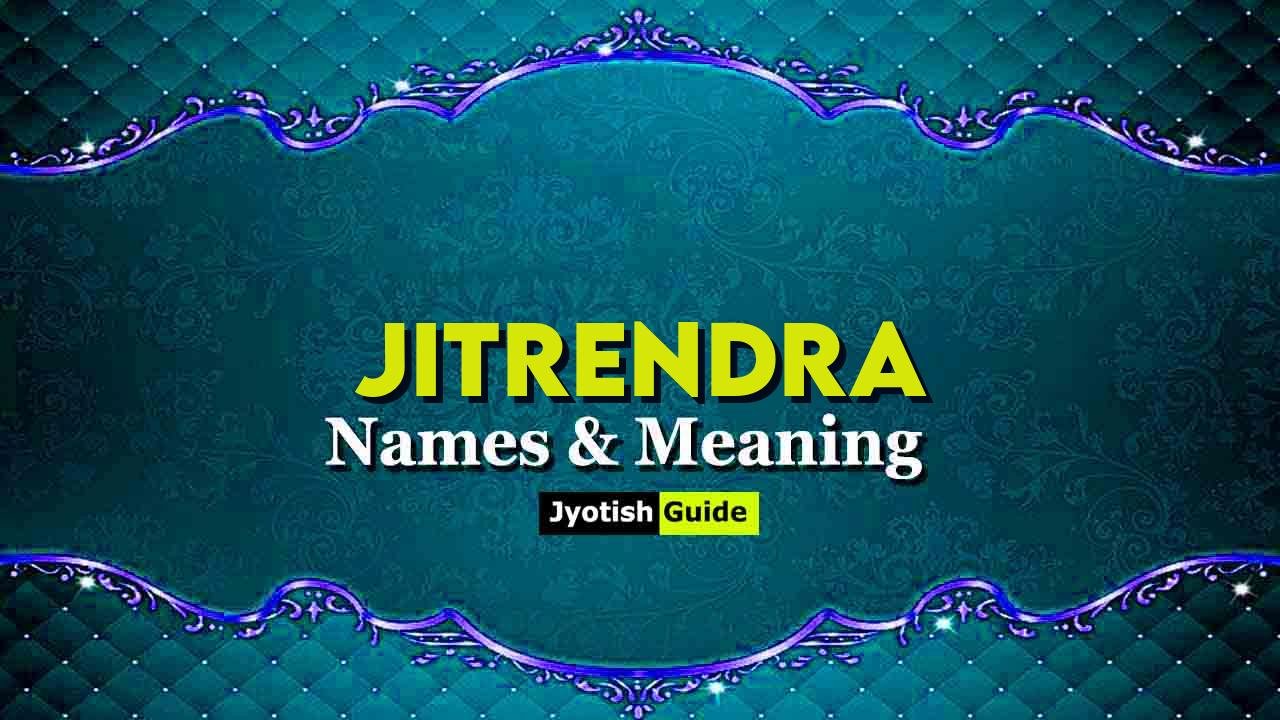 jitrendra name meaning