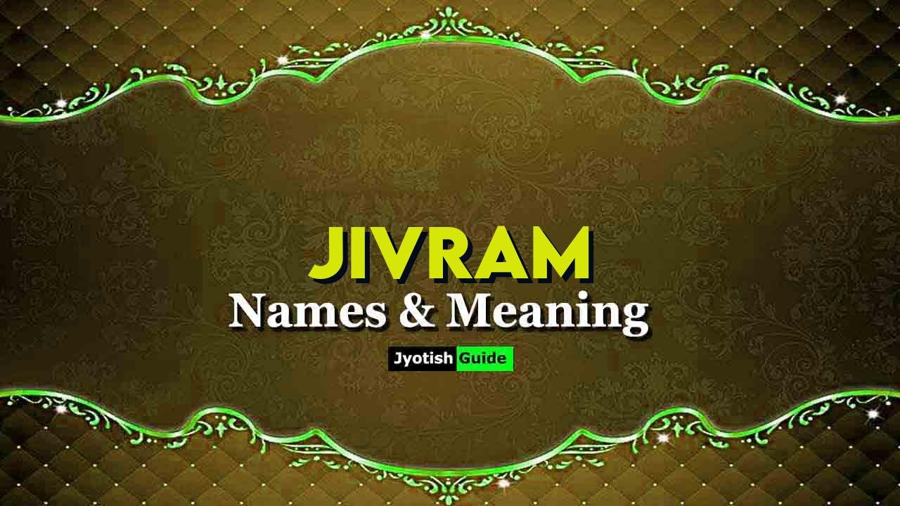 jivram name meaning