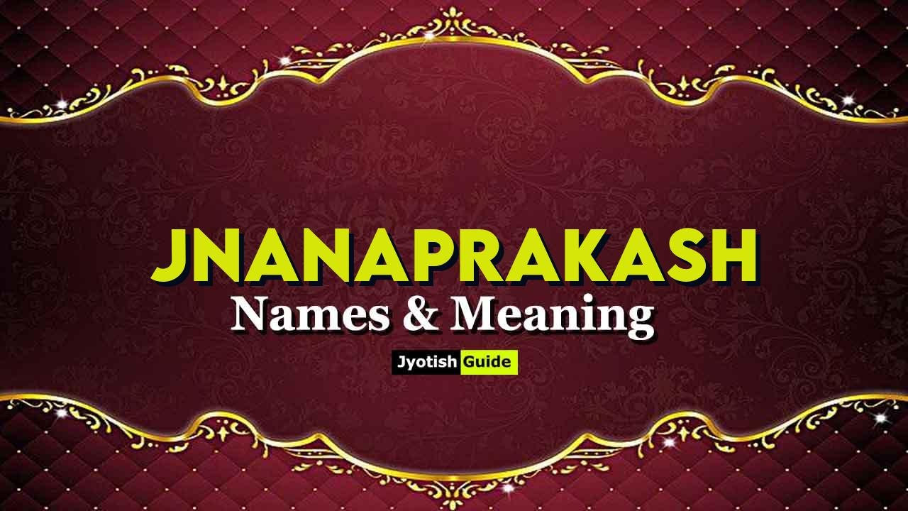 jnanaprakash name meaning