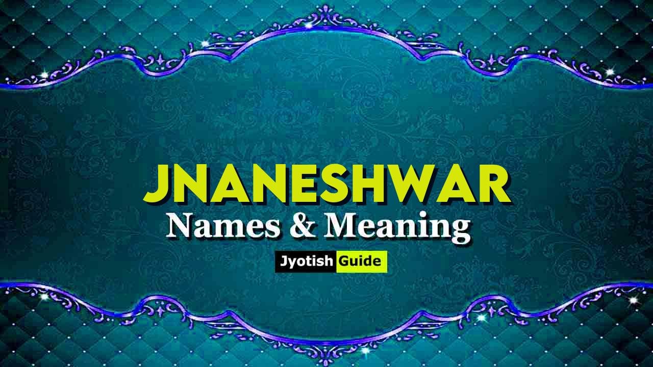 jnaneshwar name meaning