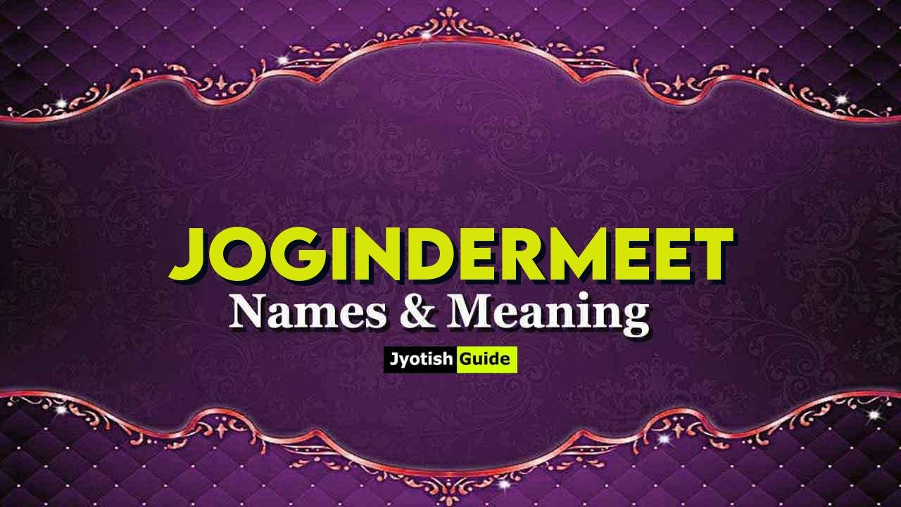 jogindermeet name meaning