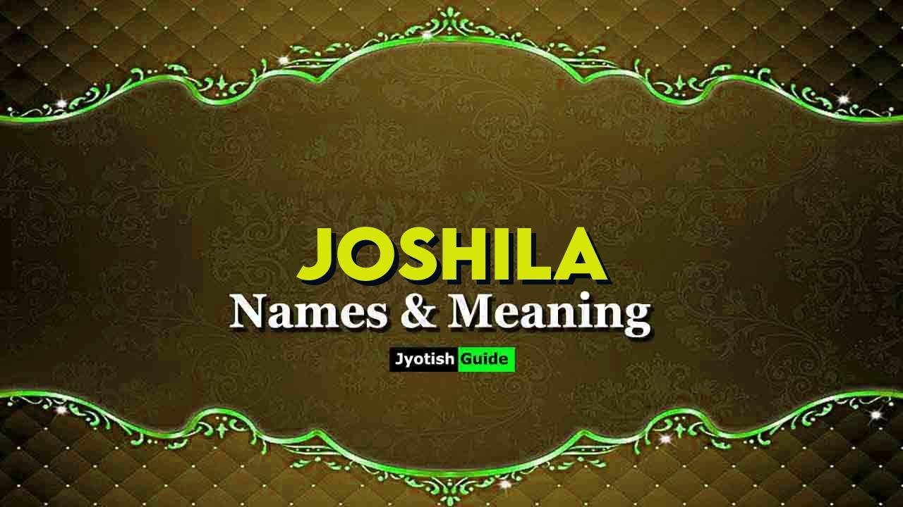 joshila name meaning