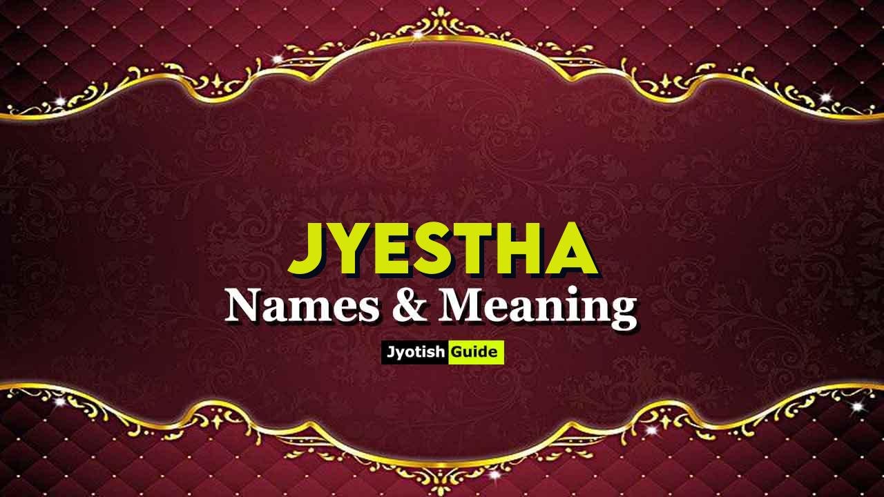 jyestha name meaning