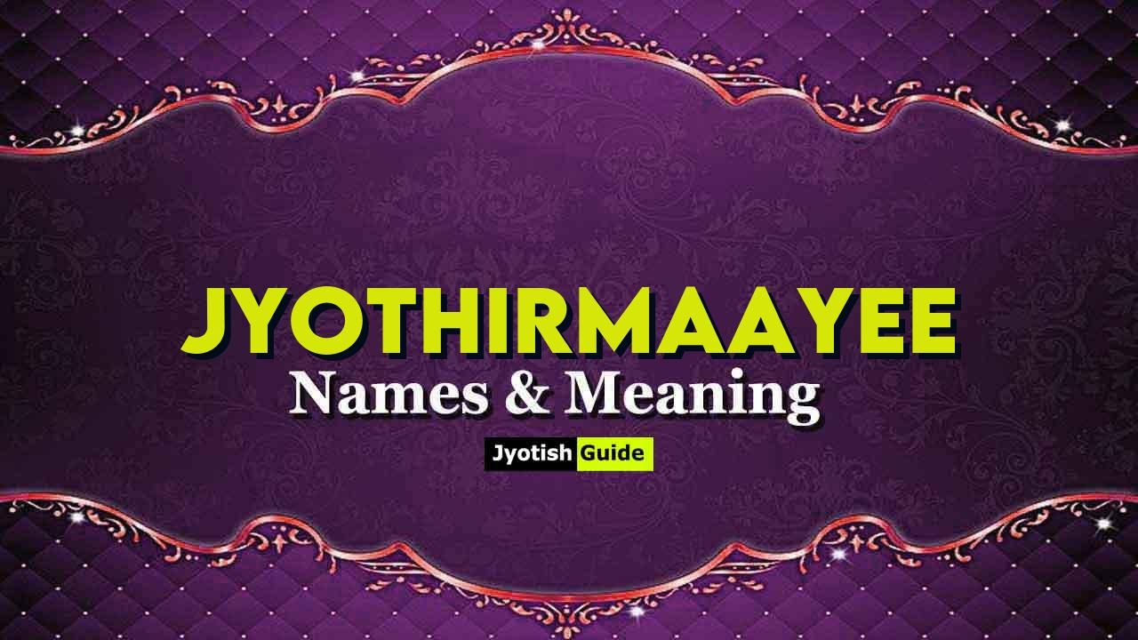 jyothirmaayee name meaning