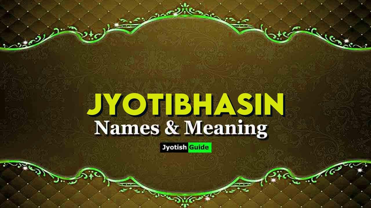 jyotibhasin name meaning