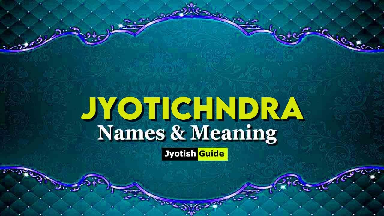 jyotichndra name meaning