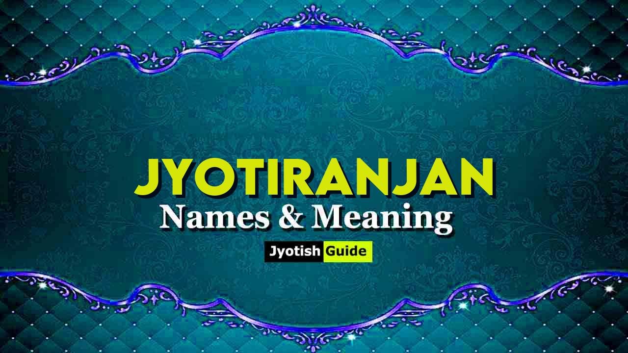 jyotiranjan name meaning