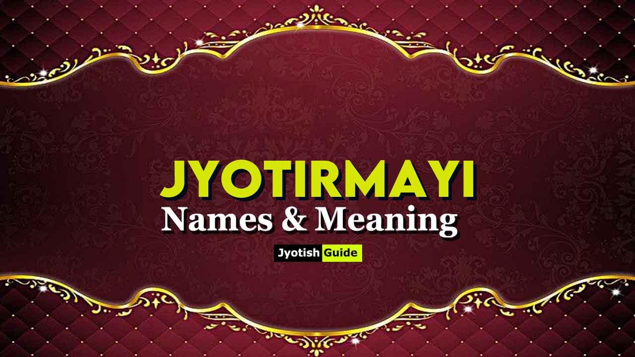 jyotirmayi name meaning
