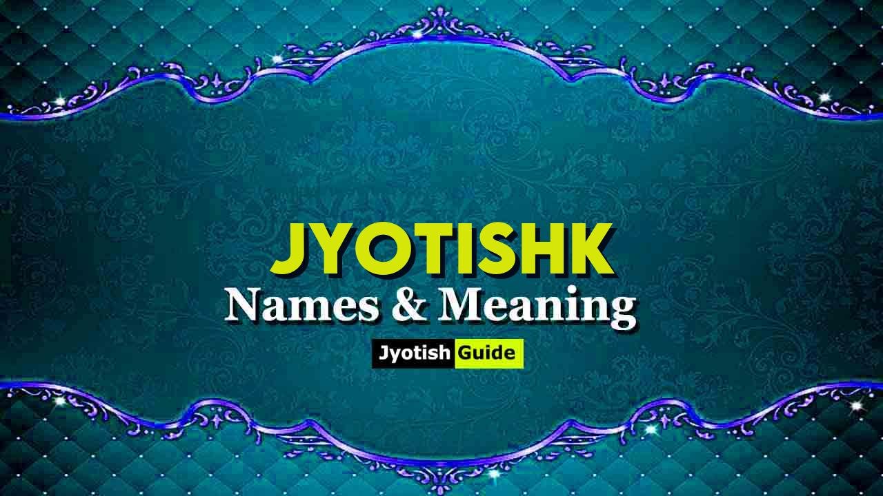 jyotishk name meaning