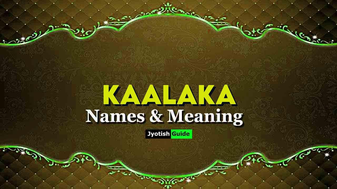 kaalaka name meaning