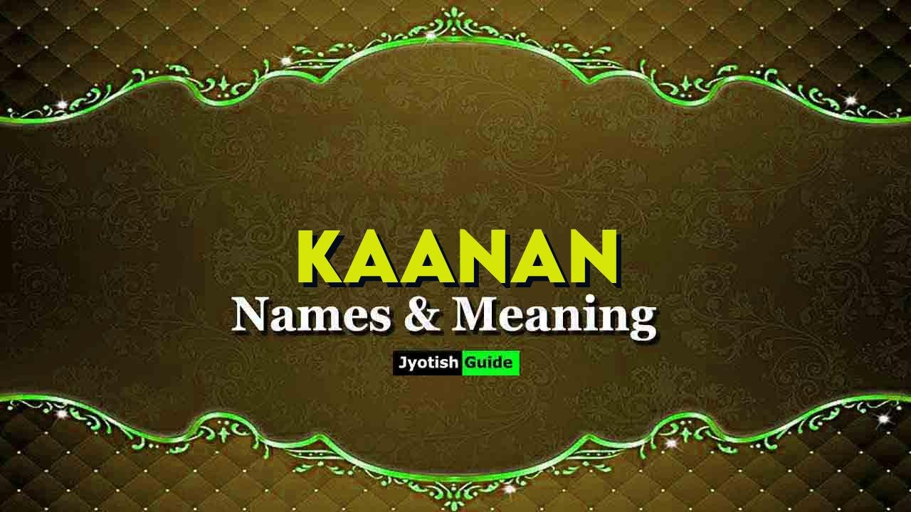 kaanan name meaning