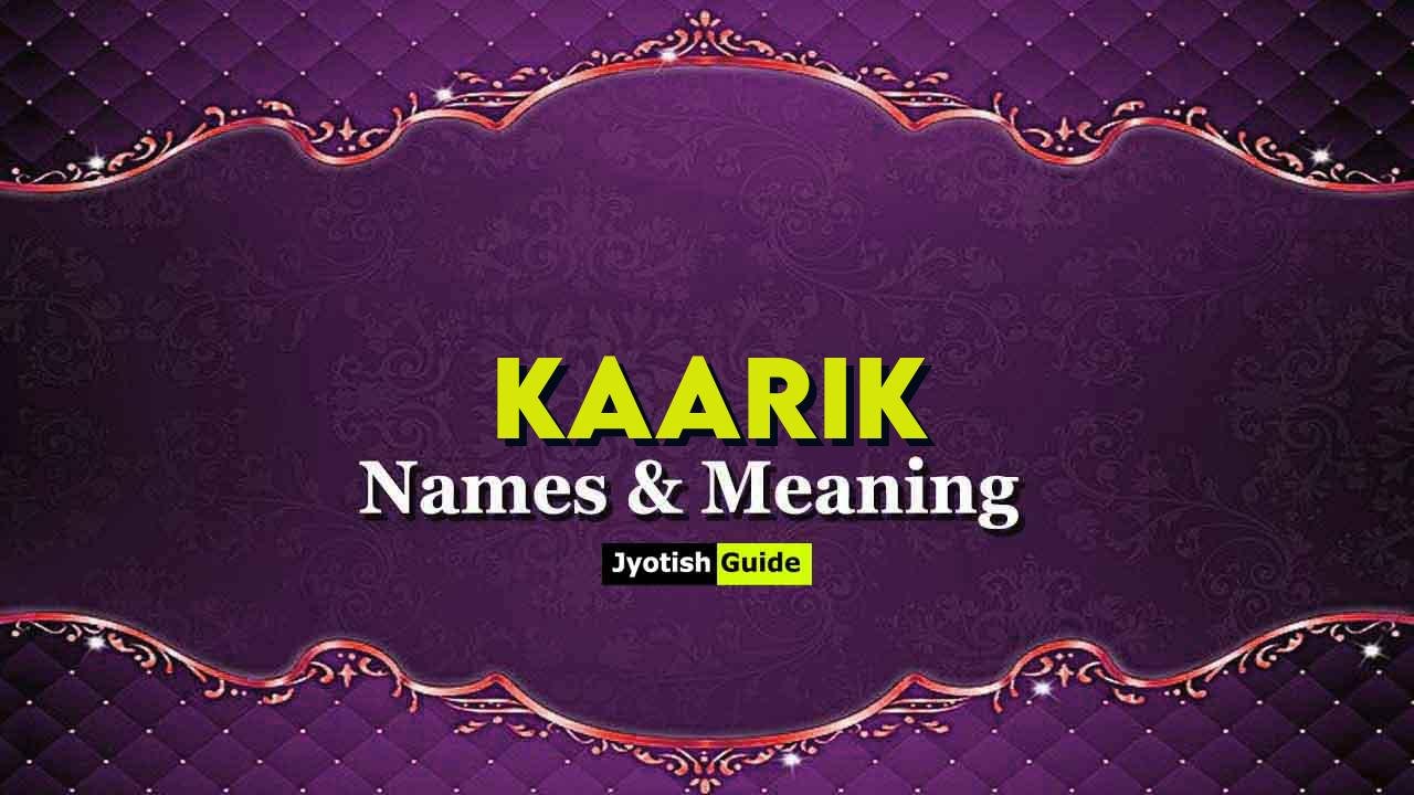 kaarik name meaning