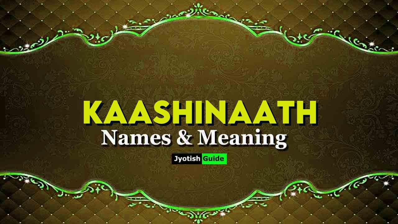 kaashinaath name meaning