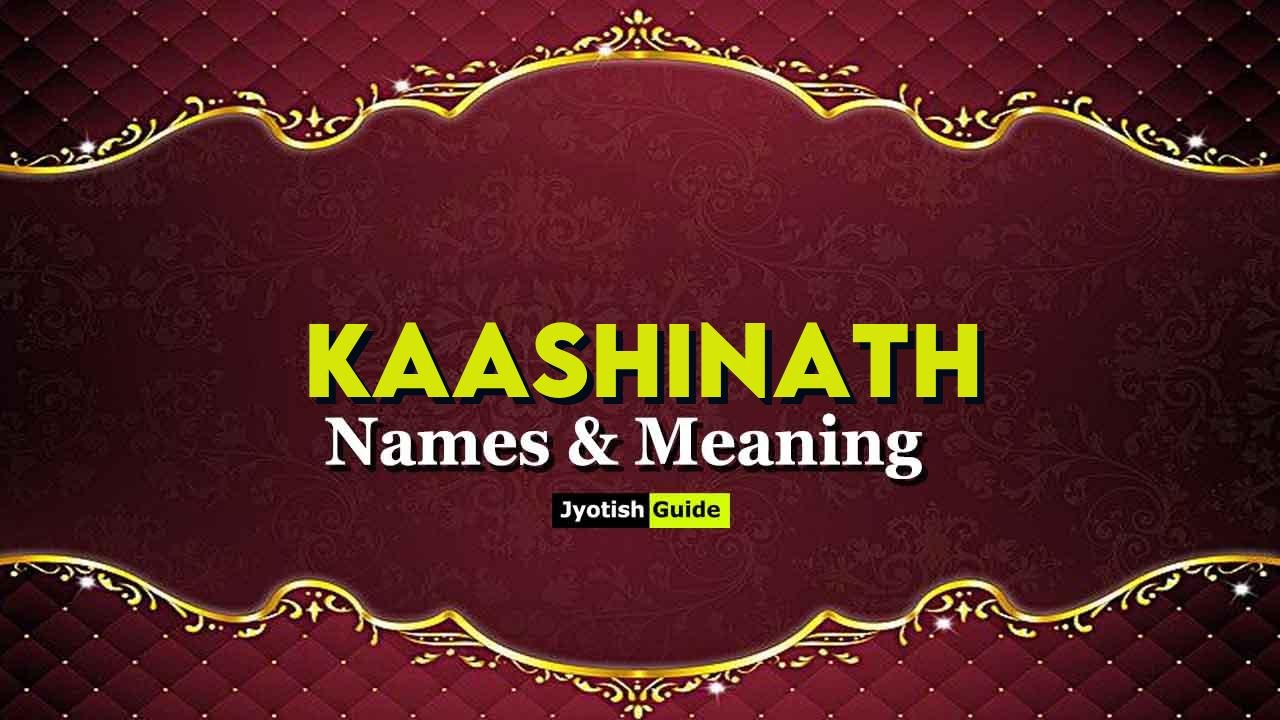 kaashinath name meaning