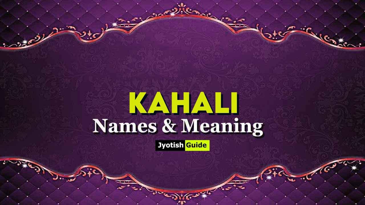 kahali name meaning