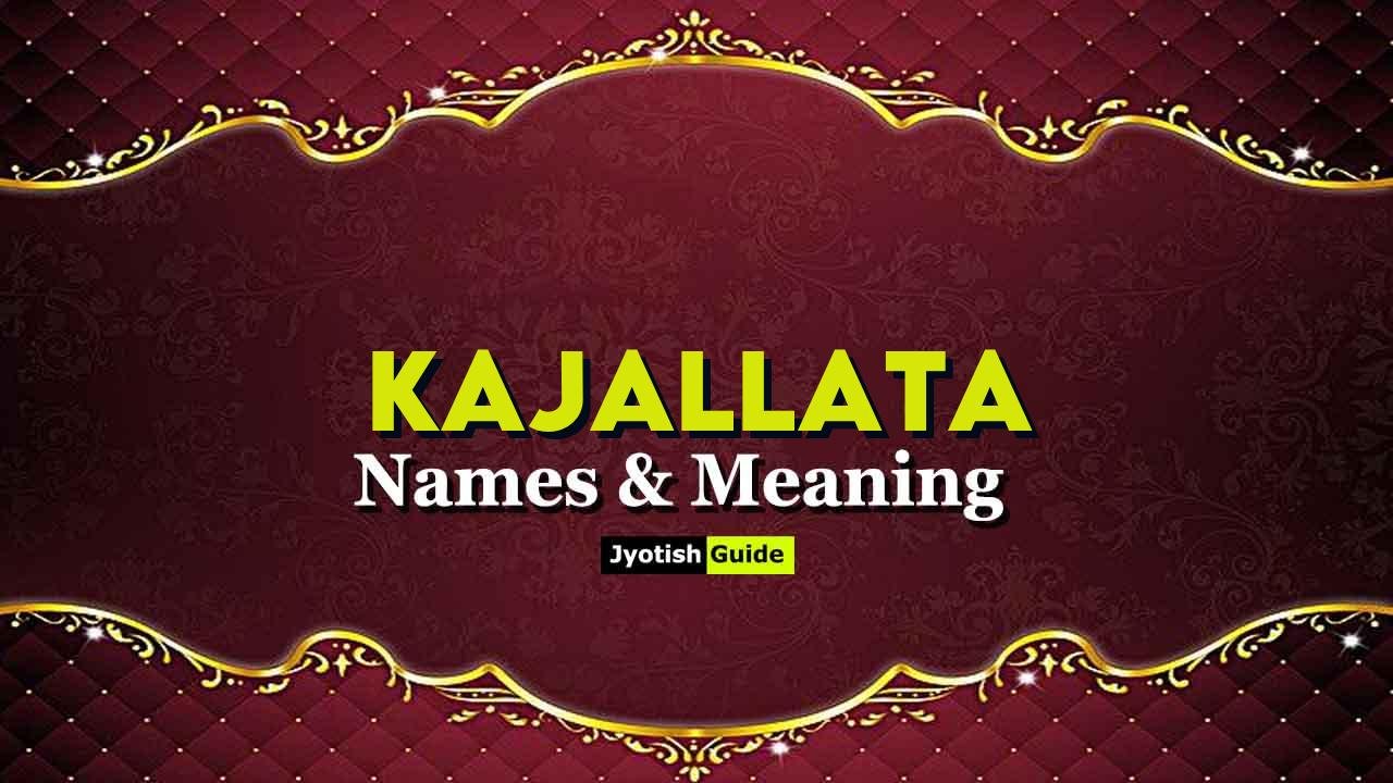 kajallata name meaning