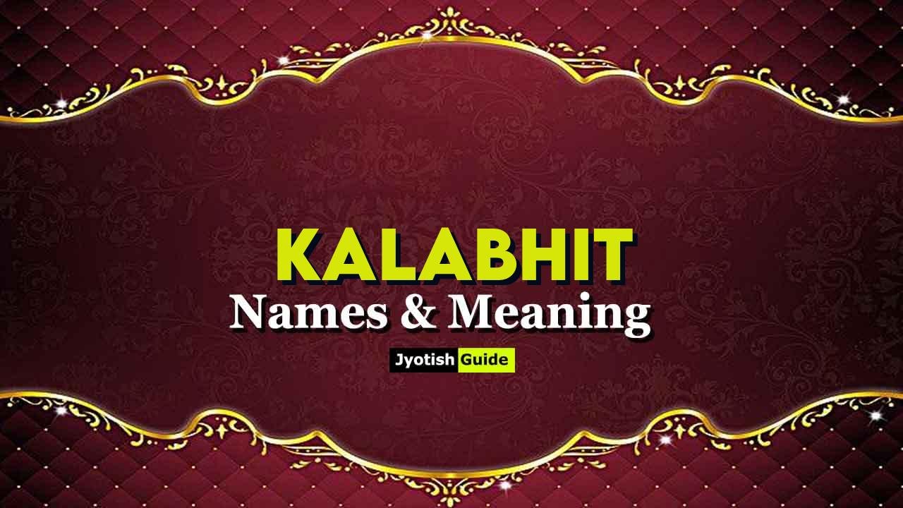 kalabhit name meaning