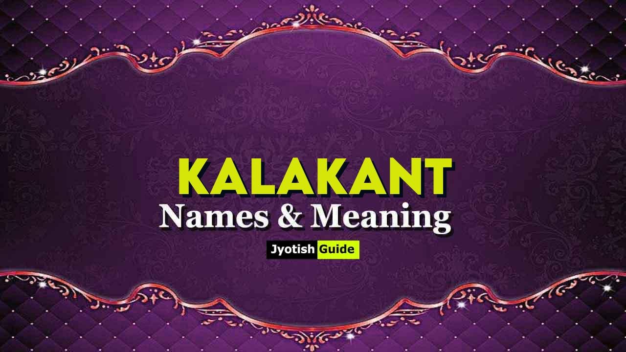 kalakant name meaning