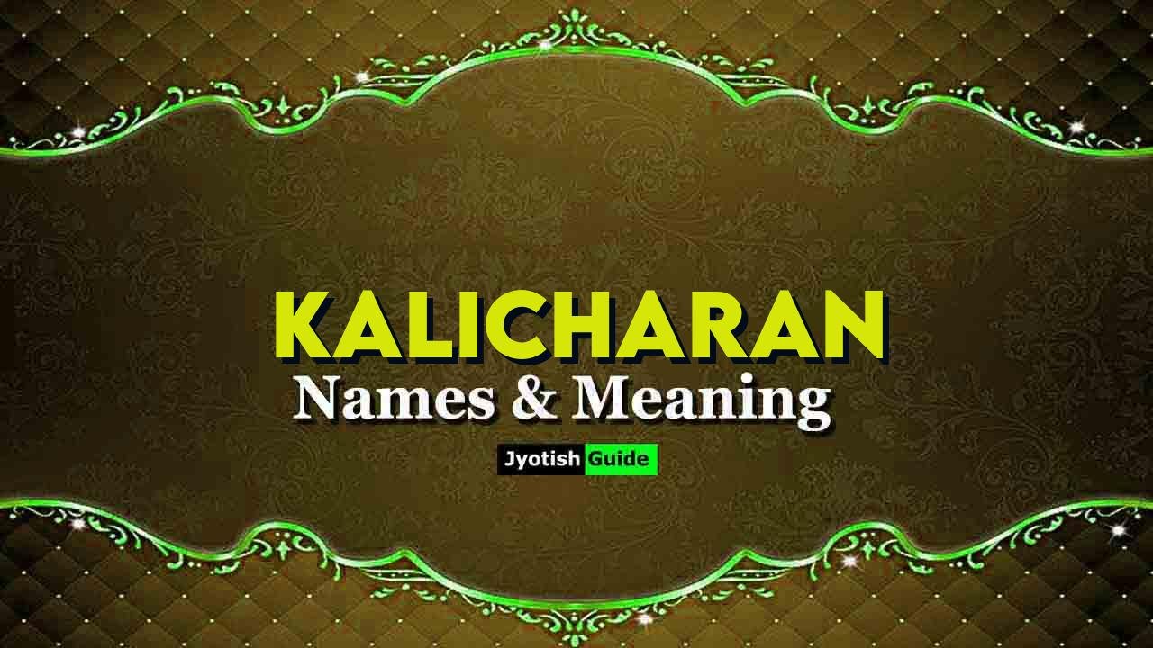 kalicharan name meaning