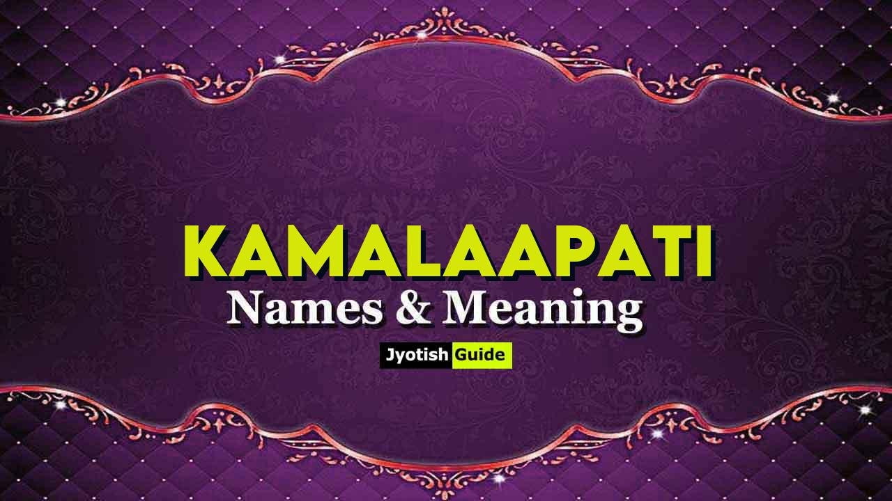 kamalaapati name meaning
