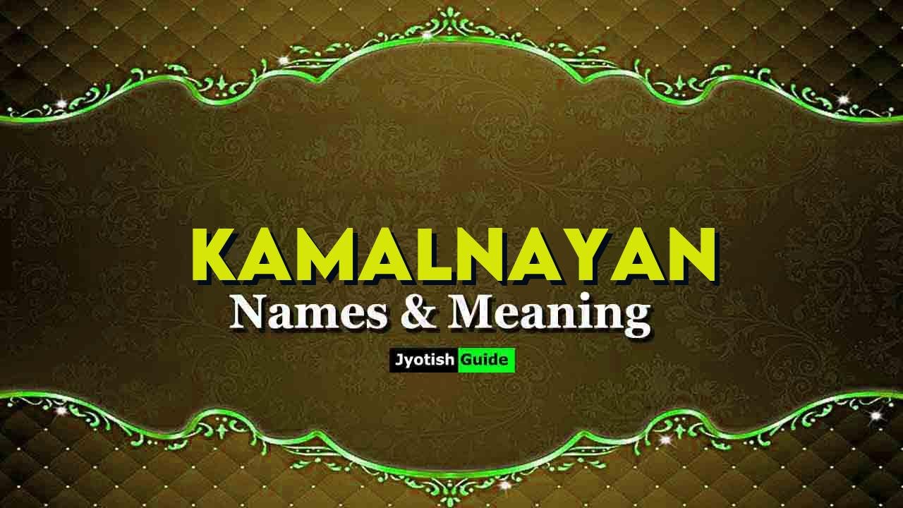 kamalnayan name meaning