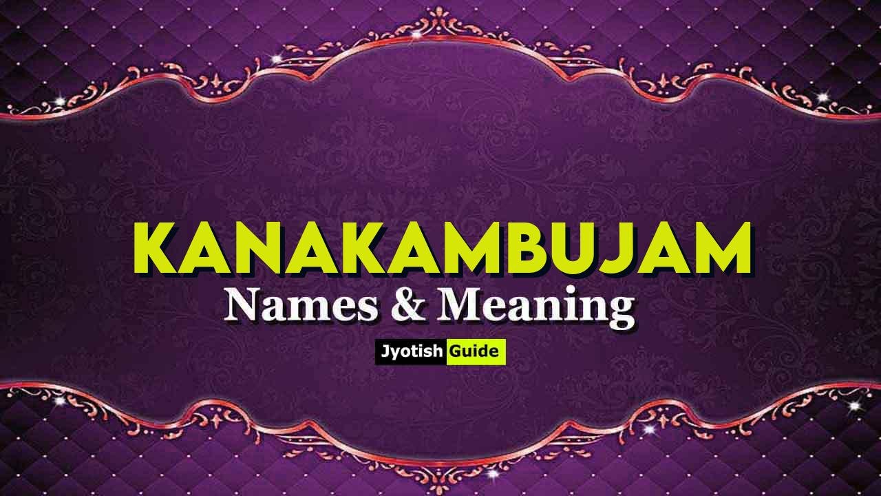 kanakambujam name meaning