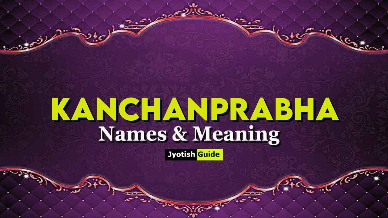 kanchanprabha name meaning