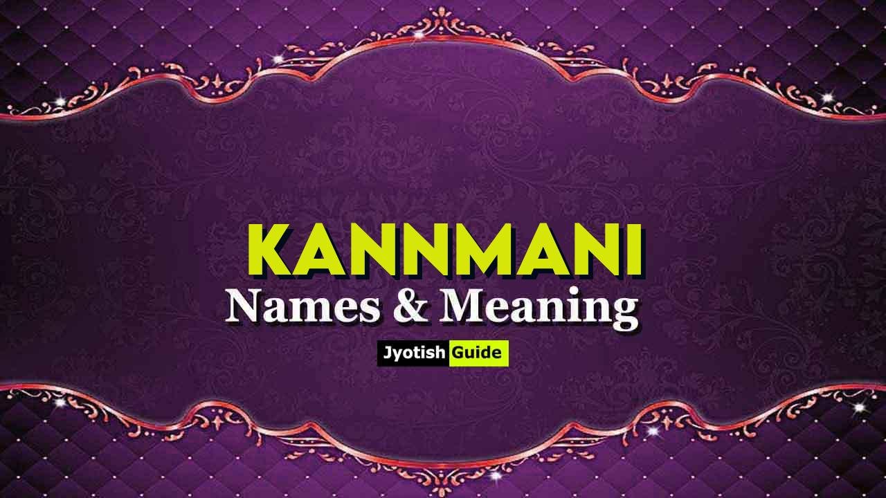 kannmani name meaning